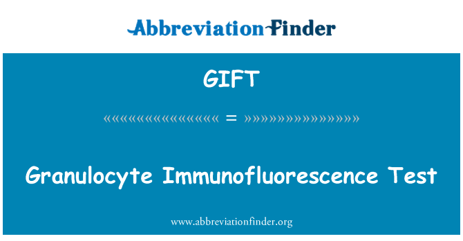 GIFT: Tes Immunofluorescence granulosit