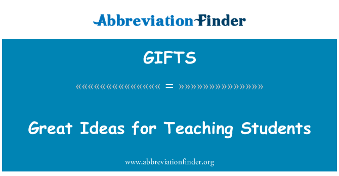 GIFTS: Ideat kbir għall-istudenti ta ' tagħlim
