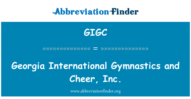GIGC: La Géorgie gymnastique internationale et Cheer, Inc.