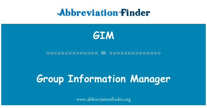 GIM: Group Information Manager