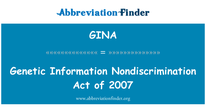 GINA: Informazzjoni ġenetika Nondiscrimination Att ta ' l-2007