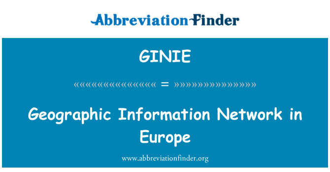 GINIE: Geographic Information Network in Europe