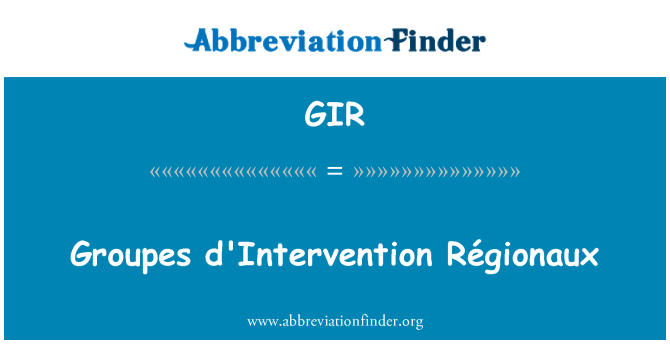 GIR: Groupes d'Intervention paramètres