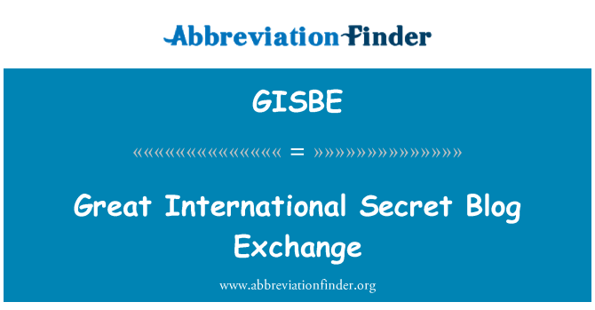 GISBE: Gran intercanvi Blog secreta internacional