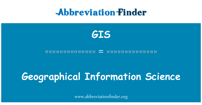GIS: Geographical Information Science