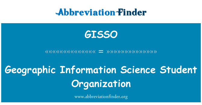 GISSO: Geographic Information Science Student Organization