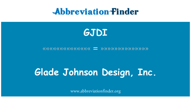GJDI: Glade Johnson disinn, Inc.