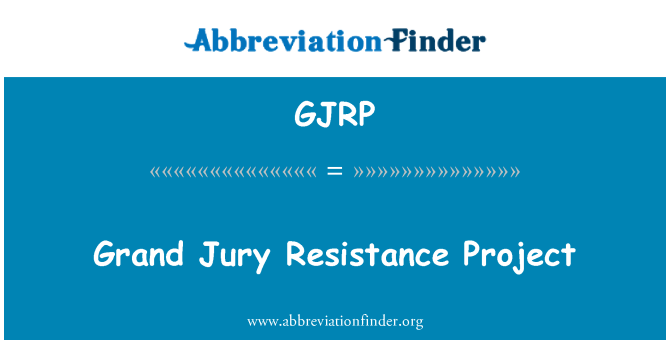 GJRP: Grand Jury Resistance Project