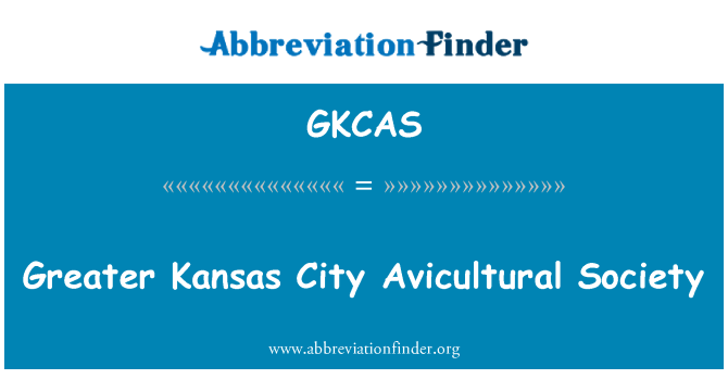 GKCAS: Mwy o Gymdeithas Avicultural Dinas Kansas