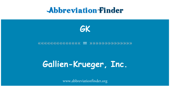 GK: Gina-Krueger, Inc