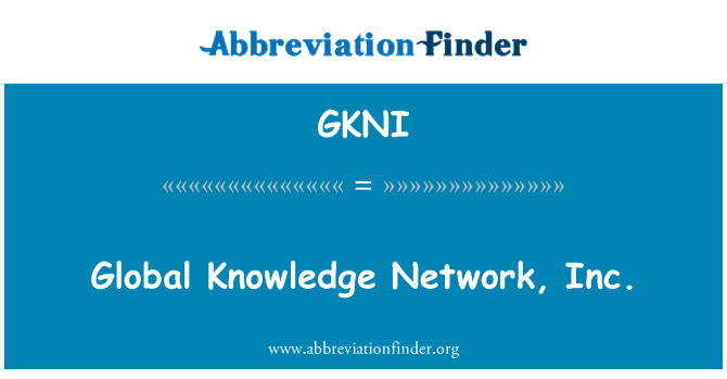 GKNI: Global Knowledge nettverk, Inc.