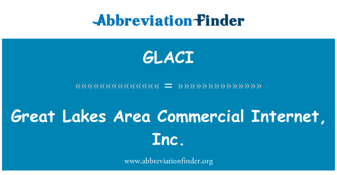 GLACI: Great Lakes Area Commercial Internet, Inc.