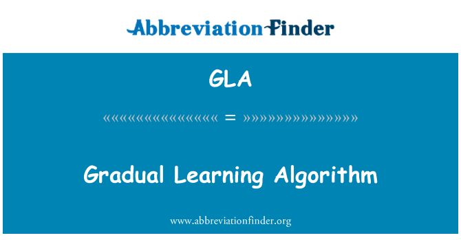 GLA: Постепенно обучение алгоритъм