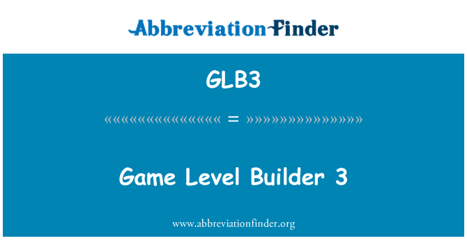 GLB3: Game Level Builder 3