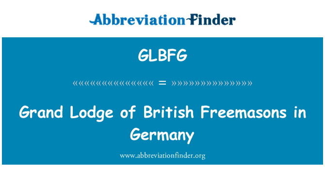 GLBFG: 독일에서 영국 Freemasons의 그랜드 롯지