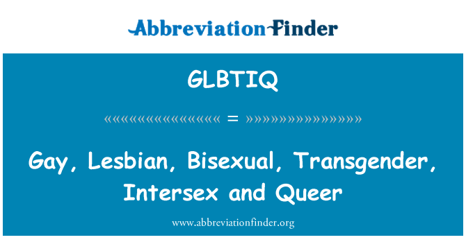 GLBTIQ: Gay, lesbi, bi, transseksuaalide, Intersex ja Queer