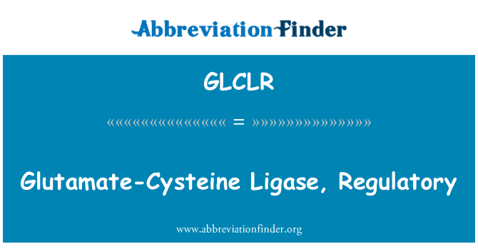 GLCLR: Ligase Glutamate-Cysteine, regolatorji