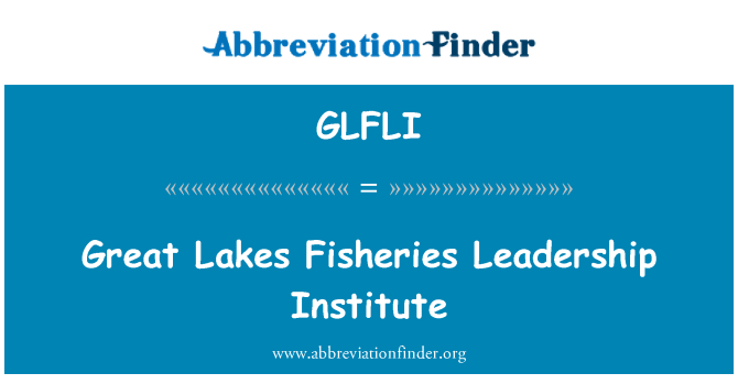 GLFLI: Great Lakes fiskeri Leadership Institute