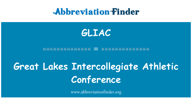 GLIAC: Stora sjöarna Intercollegiate Athletic Conference