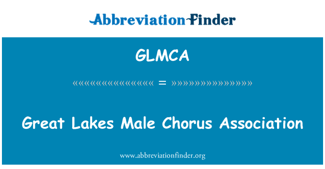 GLMCA: 오대호 남성 합창 협회
