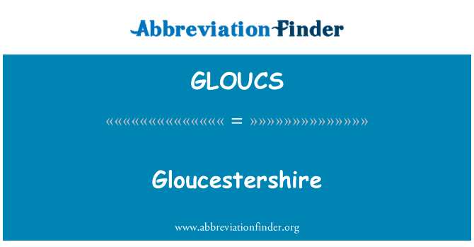GLOUCS: Gloucestershire