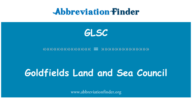 GLSC: Goldfields tanah dan laut Dewan