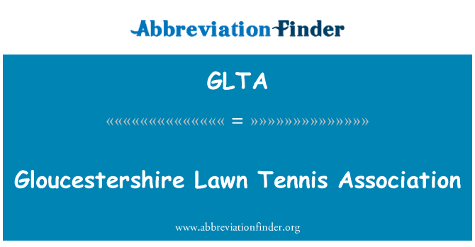 GLTA: Gloucestershire Lawn Tennis assoċjazzjoni