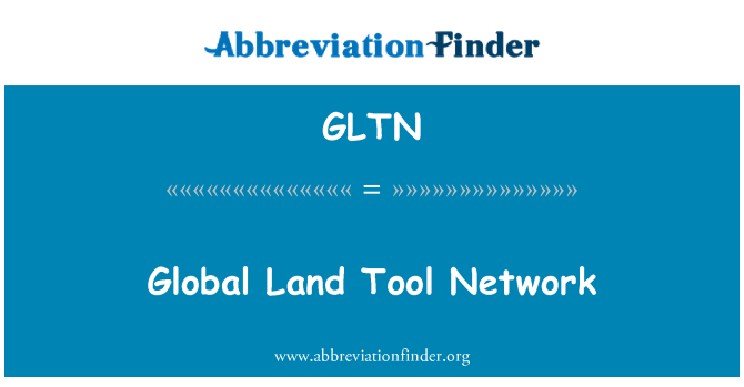 GLTN: Инструмент глобальной наземной сети
