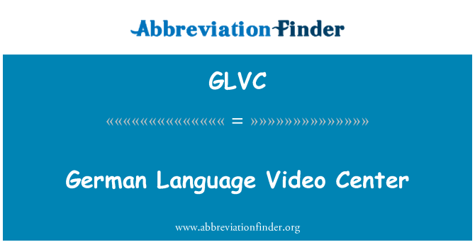 GLVC: German Language Video Center