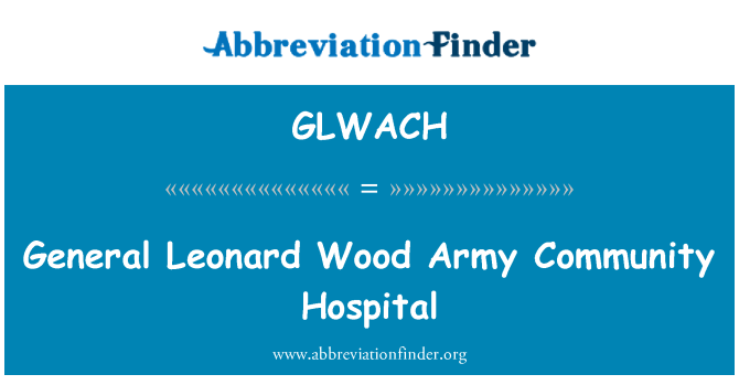 GLWACH: เลียวนาร์ดไม้ทหารชุมชนโรงพยาบาล
