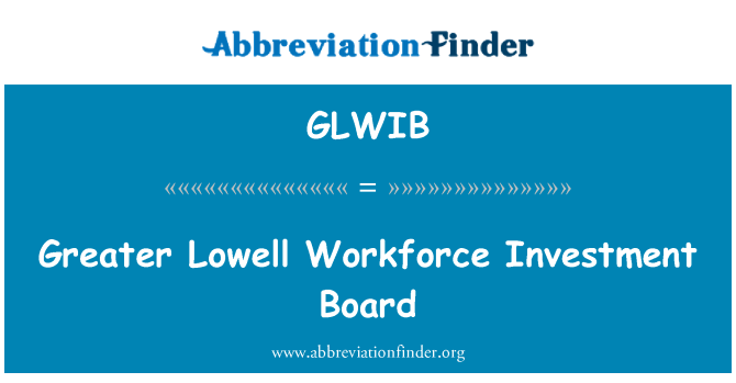 GLWIB: 큰 로웰 인력 투자 위원회