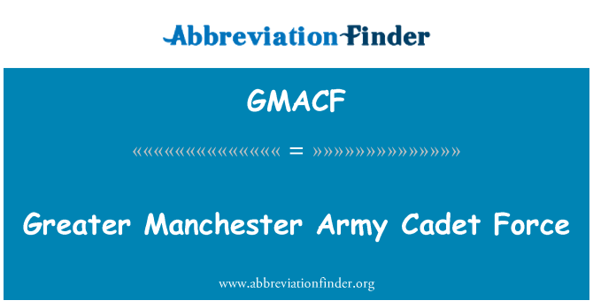 GMACF: Večjo moč Manchester Army Cadet