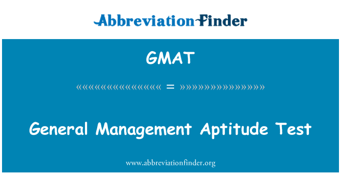 GMAT: Prueba de aptitud general Management