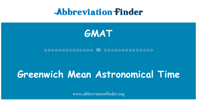 GMAT: Greenwich Mean Time astronomi