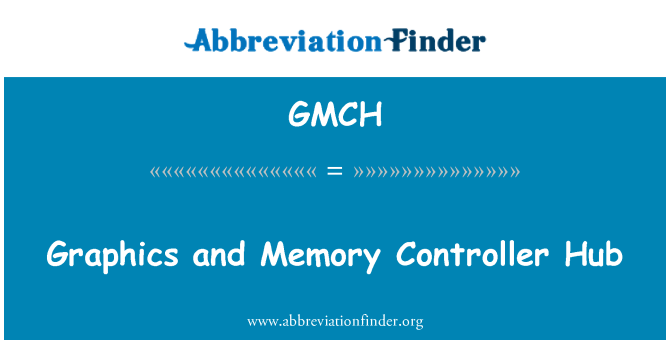 GMCH: 圖形和記憶體控制器中樞