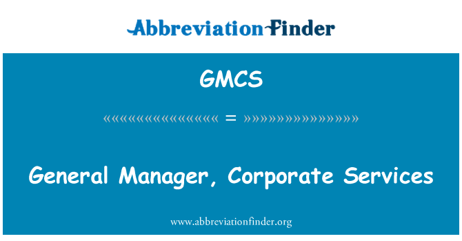 GMCS: Gerente geral, serviços corporativos