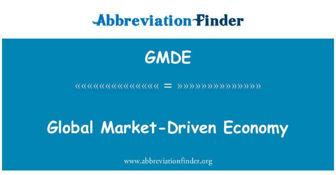 GMDE: عالمی منڈی پر مبنی معیشت
