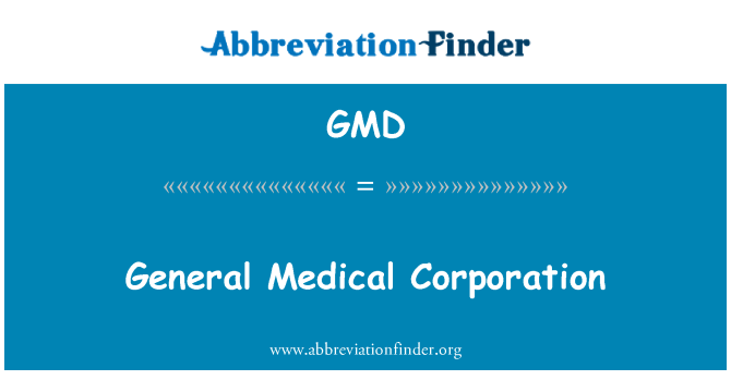 GMD: General Medical Corporation