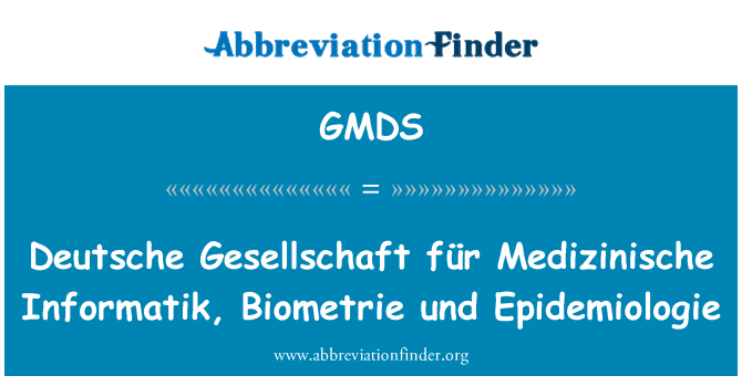 GMDS: Deutsche Gesellschaft für Medizinische إينفورماتيك، بيوميتري und ابيديميولوجي