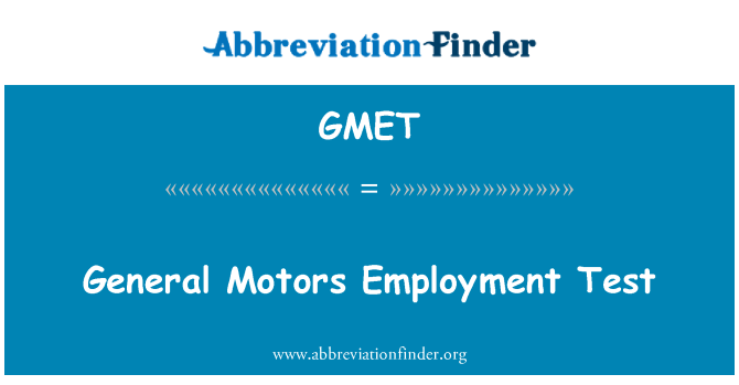 GMET: General Motors sysselsetting Test