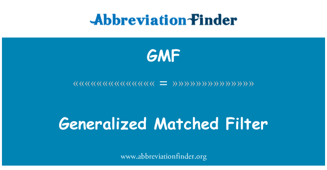 GMF: Generalizovaná odpovídající filtr