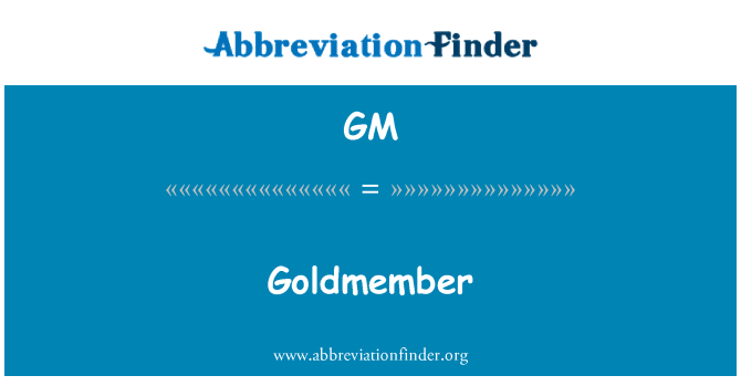 GM: Goldmember
