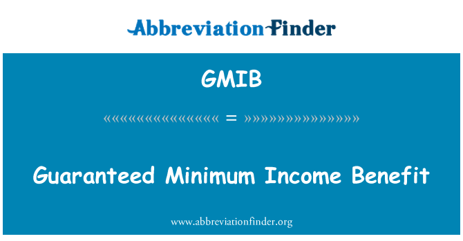 GMIB: Jaminan manfaat pendapatan Minimum