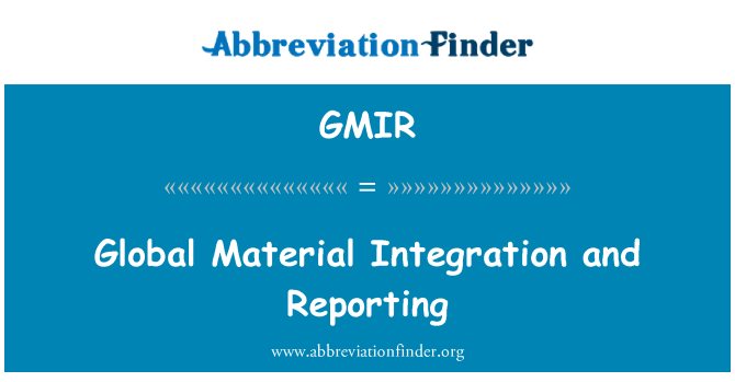 GMIR: Globalna integracija materijala i izvještavanje