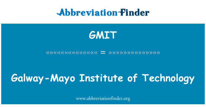 GMIT: Galway Mayo Institute of Technology