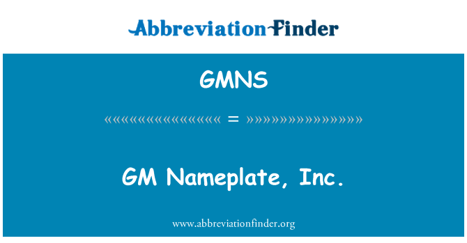 GMNS: GM plāksnītes, Inc.