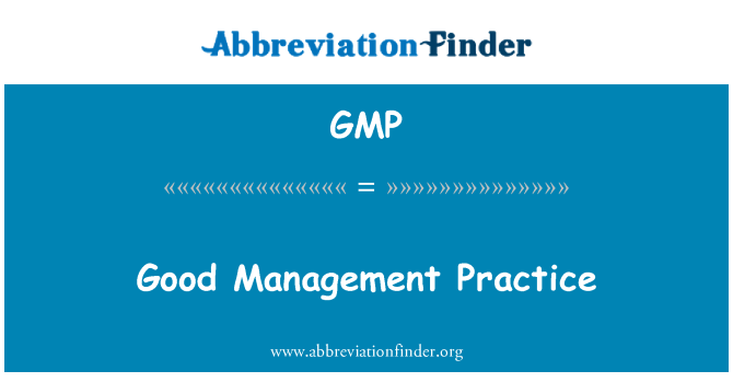 GMP: Gestion bon Pratique