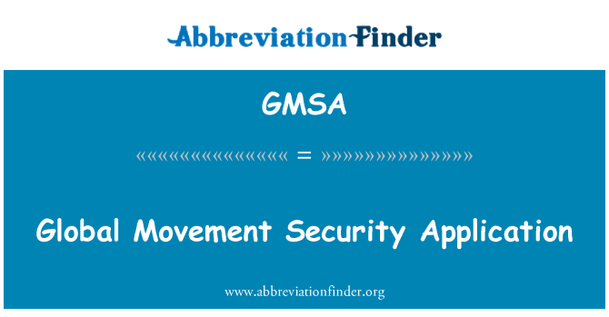 GMSA: Globaali turvallisuus sovellus