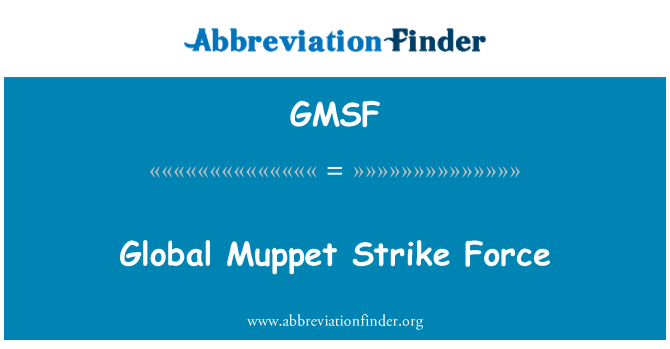 GMSF: Fòs grèv Muppet mondyal