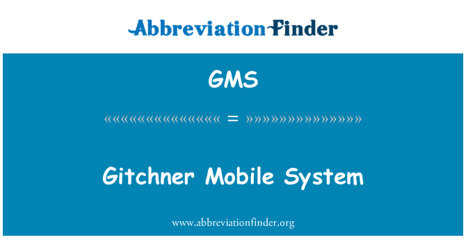 GMS: Sistema mòbil de Gitchner